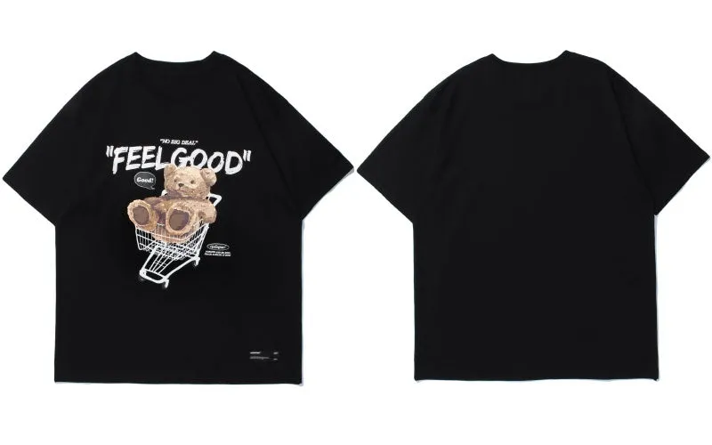 Feel Good Teddy Bear T-Shirt